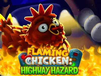 Flaming Chiken: Highway Hazard